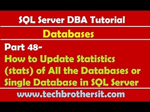 How to Update Statistics (stats) of All the Databases or Single Database in SQL Server - SQL Server DBA Tutorial
