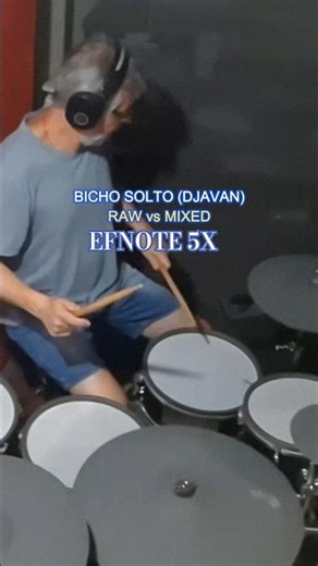 EFNOTE 5X (Raw vs Mixed): The sound in the mix on BICHO SOLTO - DJAVAN #edrums #efnote #drummixing