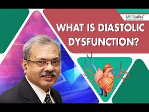 What is Diastolic Dysfunction? | डायस्टोलिक डिसफंक्शन क्या है? | Medtalks