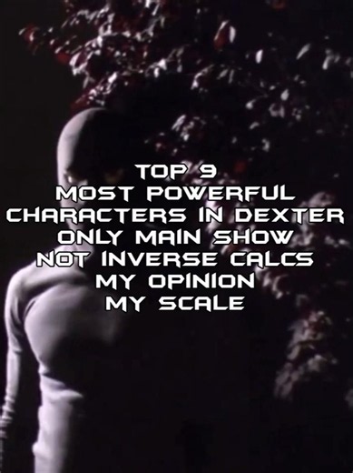 top 9 most powerful characters in dexter