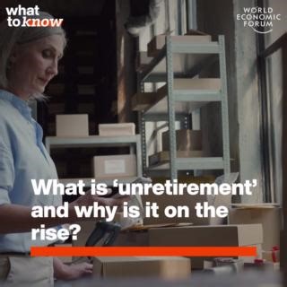 What age do you expect to retire? Learn more about 'unretirement': https://ow.ly/nEie50Qb6iw Randstad | World Economic Forum