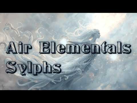 Ambient Music Inspiered by Sylphs (Air Elementals) | Air Element Music | Aquarius♒, Gemini♊, Libra♎