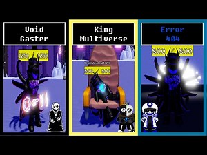 [Gamepass] Void Gaster / King Multiverse / Error 404 Sans [Showcase] [Undertale-Ultimate-A.U]