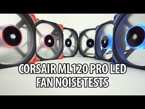 Corsair ML120 PRO LED Fans | Noise Tests