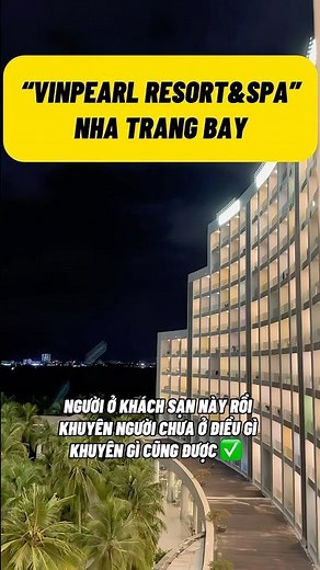Người đi du lịch Nha Trang 2026 rồi cho người chưa đi lời khuyên về Vinpearl Resort & Spa Nha Trang