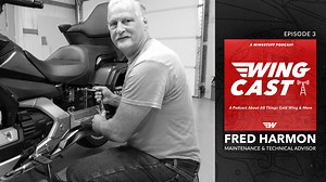Welcome to WingCast, a podcast about all things Gold Wing and more! We have a thing for the Gold Wing. Do you? Join WingStuff President, Rick Arnoldo, as he interviews fellow riders and experts in the motorcycle industry and talks about the latest Gold Wing news. Whether you are new to Gold Wings or have ridden them for years and years, WingCast is the perfect podcast for you! In this episode our guest Fred Harmon discusses his love for wrenching on motorcycles, especially the Honda Gold Wing. H