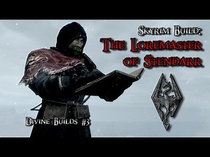 Skyrim Build: THE LOREMASTER - Stendarr's Witchhunter-Monk (REUPLOAD)