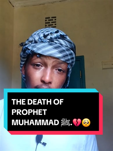 Understanding the Death of Prophet Muhammad ﷺ