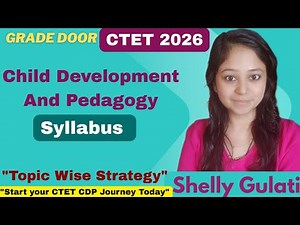 Complete CDP Syllabus for CTET Paper 1 & 2 || Strategy + Topics || By Shelly Gulati ‪@GradeDoor‬
