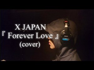 Forever Love - X JAPAN (Cover) 번역