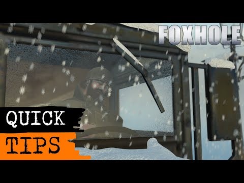 Foxhole Quick Tips
