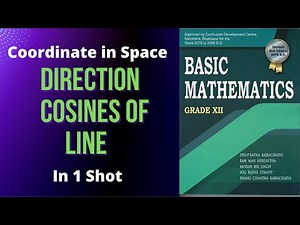 Direction Cosines of a line |Full Concept| NEB Grade 12 Mathematics| Solved problems| Sajha Notes
