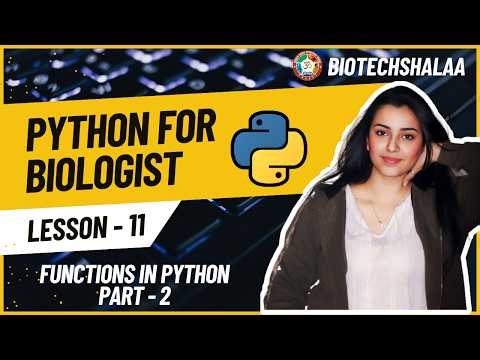 Python for Biologist | Lecture 11: Functions in Python | Part 2