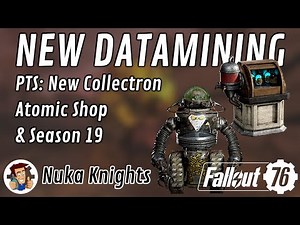 Fallout 76 PTS: New Datamining (New Collectron, Atomic Shop, Season 19 Datamine)