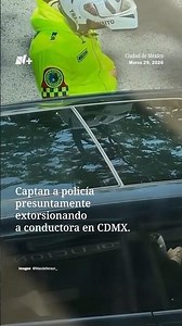 Mexico City police officer caught on camera allegedly extorting a female driver in Zone 5 - N+