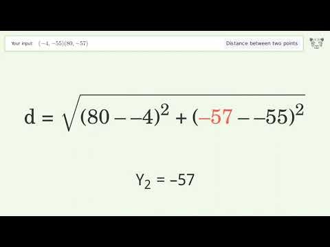 Find the distance between two points p1 (-4,-55) and p2 (80,-57): Step-by-Step Video Solution