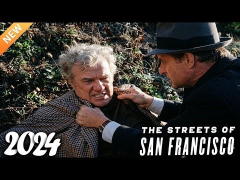 The Streets of San Francisco 2024💫Tower Beyond Tragedy💫The Streets of San Francisco Full Episodes