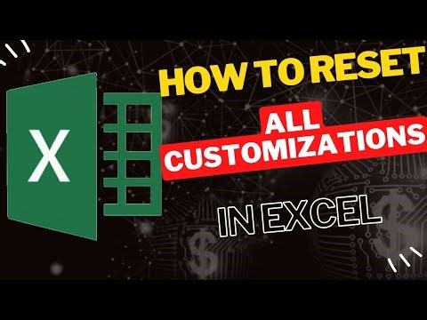 How to Reset All Customizations in Excel to Default Settings