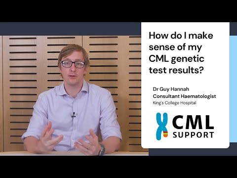 How do I make sense of my CML genetic test results - Dr Guy Hannah