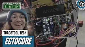 Bristronica 24: Toadstool Tech's Ectocore Algorithmic Breakbeat Sample Mangler