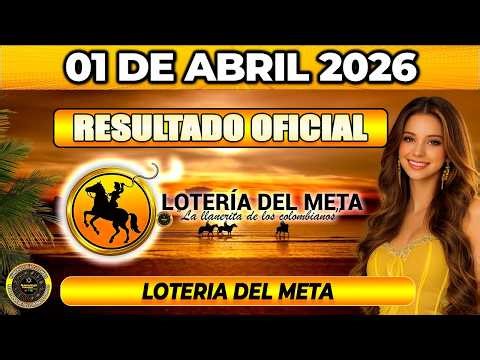 🔥 RESULTADO LOTERÍA DEL META HOY 01 de ABRIL 2026 🟡 VERIFICA TU NÚMERO YA