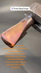 What is H13?AISI H-13 Tool Steel - a 5% chromium hot work tool steel designed for applications that require extreme toughness combined with good red-hardness. For smith that means much less deformation and time spent resharpening . We can use smaller ( less mass ) tools and get more done per hammer blow. Blacksmiths use it for demanding high heat punching and slitting operation. I make all my punches chisels and fullers from it for my indexable tongs sets.Available at @frontstepforge in person o