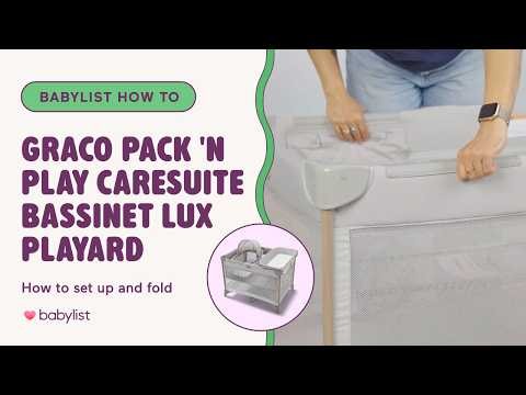 Graco Pack 'n Play CareSuite Bassinet Lux Playard Setup Guide