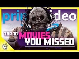 Top 10 Hidden Gem Movies On PRIME VIDEO You've Missed but Need to See Soon | Flick Connection