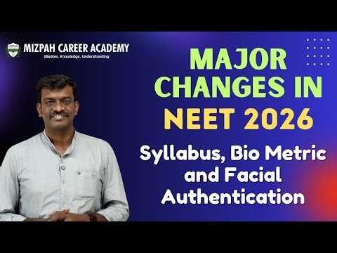 Major Changes in NEET 2026 - Biometric and Facial Authentication - Syllabus - Update it Immediately
