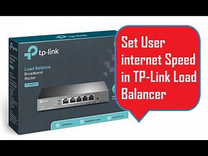 TP Link TL R470T+ Load balancer BAndwidth limit configuration