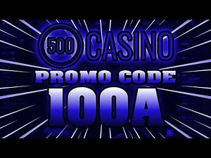 500 Casino Promo Code 2024 | 500 Casino Bonus Code | 500 Casino Free Spins [CSGO500 Promo Code]