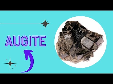 What is Augite? what are the features of augite? how is augite formed?