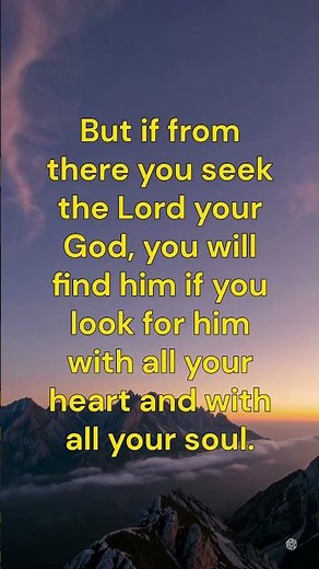 Search God With All Your Heart And You Will Find Him. Deuteronomy 4:29