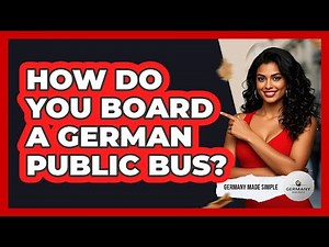 How Do You Board A German Public Bus?
