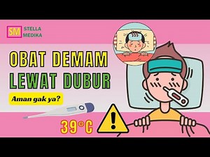 ANAK DEMAM PAKAI OBAT LEWAT DUBUR? AMAN GAK YA