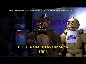 The Return to Freddy's 2: Anniversary Edition 100% Full Playthrough. Nights 1-7