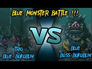 BOSS BOKOBLIN (BLUE) VS TRIO BLUE BOKOBLIN !! TOTK