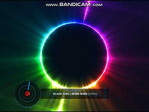 Blaan song (Bomb Remix)