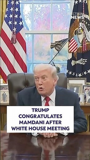 Trump congratulates Mamdani after White House meeting