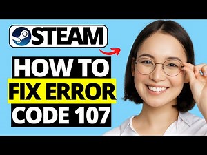 How To Fix Steam Error Code 107 is Steam Store Down Right Now