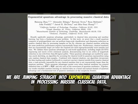 Exponential quantum advantage in processing massive classical data (Apr 2026)