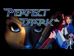 Perfect Dark (2000) The Perfect N64 Game?