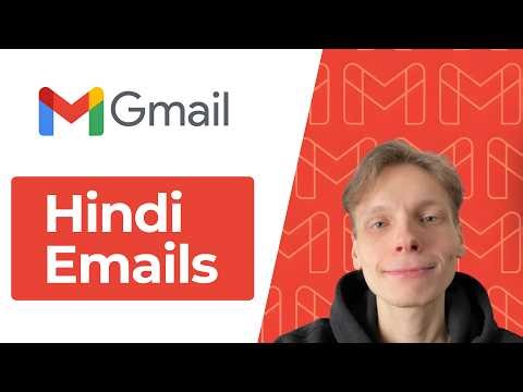 How to Write Emails in Hindi Using Gmail [2026 Guide]