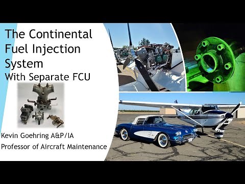 Continental Continuous Flow Fuel Injection System (with Separate Fuel Control Unit) )