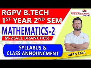 Syllabus | Mathematics 2 (M-2) RGPV B.Tech 1st Year 2nd Sem Syllabus & Class Announcement