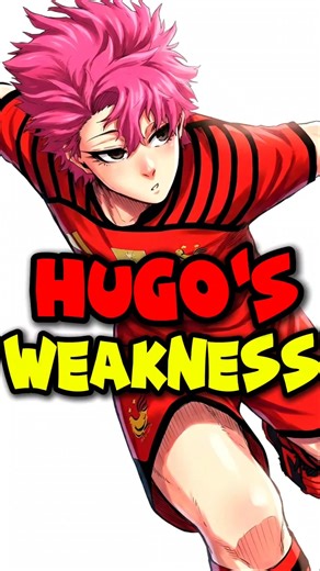 blue lock - Hugo’s weakness reveal ! #bluelockbluelock