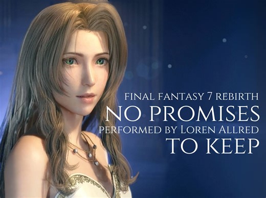 FF7重生主题曲舞台版 FMV