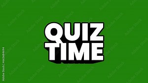 quiz time 3D Shiny Text on green background animation. 4K motion animation.