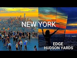 Edge NYC Highlights | Great New York Sunset & Night Views from New Observation Deck in Hudson Yards