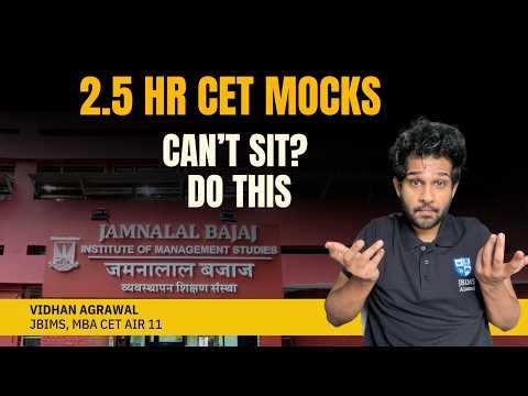 Can’t Sit for 2.5 Hour CET Mocks? Do This